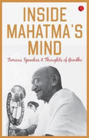 INSIDE MAHATMA''S MIND