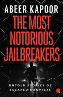 most notorious jailbreakers