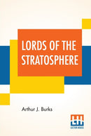 Lords Of The Stratosphere : A Complete Novelette-9789353366179