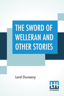 The Sword Of Welleran And Other Stories-9789353446550