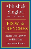 From The Trenches : : IndiaS Top Lawyer On His Most Important Cases-9789353450908
