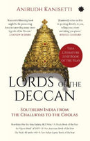 Lords Of The Deccan : Southern India From The Chalukyas To The Cholas-9789353451608