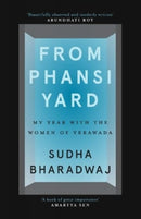 From Phansi Yard : My Year with the Women of Yerawada-9789353451868