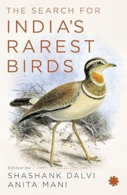Search for India’s Rarest Birds
