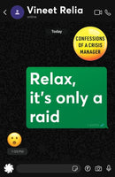 Relax, It''s Only a Raid