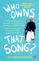 Who Owns That Song? : The Battle For Subramania Bharati's-9789353458669