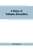 A history of Yealmpton (Devonshire)-9789353602901