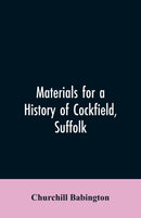 Materials for a History of Cockfield, Suffolk-9789353606657