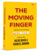 The Moving Finger : Writers On Writing-9789353769796