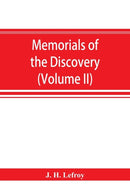 Memorials of the discovery and early settlement of the Bermudas or Somers Islands, 1511-1687 (Volume II)-9789353894221