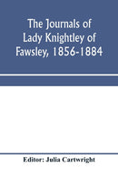 The journals of Lady Knightley of Fawsley, 1856-1884-9789353970758