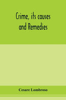 Crime, its causes and remedies-9789353977139