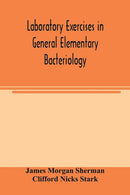 Laboratory exercises in general elementary bacteriology-9789354003820