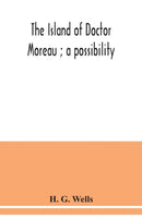 The island of Doctor Moreau; a possibility