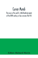 Cursor mundi : the cursur o the world: a Northumbrian poem of the XIVth century in four versions (Part VI)-9789354040092