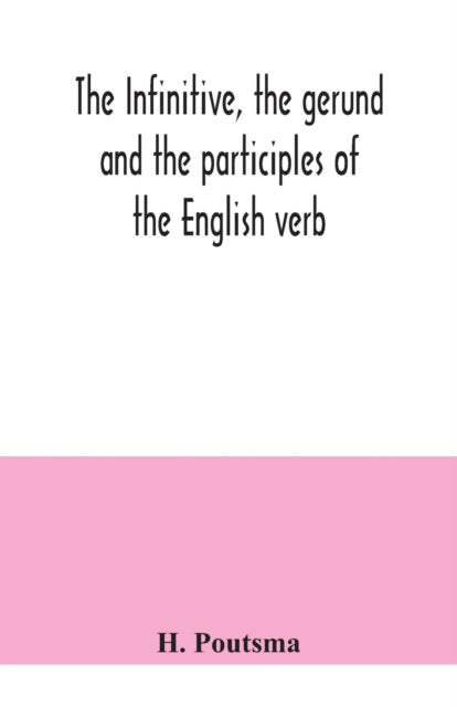 The infinitive, the gerund and the participles of the English verb-9789354040719