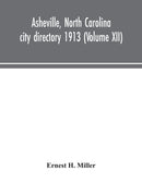 Asheville, North Carolina city directory 1913 (Volume XII)-9789354043031