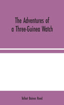 The Adventures of a Three-Guinea Watch-9789354044694