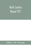 North Carolina manual 1927-9789354047909
