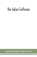 The Indian Craftsman