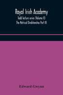 Royal Irish Academy; Todd lecture series (Volume X) The Metrical Dindshenchas Part III.-9789354170584