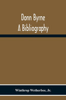 Donn Byrne A Bibliography-9789354216596