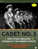 Cadet No. 1 And Other Amazing Women In The Armed Forces-9789354228551