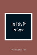 The Fairy Of The Snows-9789354364754