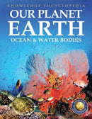 Knowledge Encyclopedia for Children : Our Planet Earth Oceans & Water Bodies-9789354402166