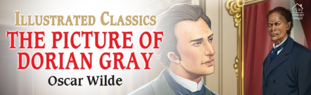 Picture of Dorian Gray : Illustrated Abridged Children Classic English Novel with Review Questio, The