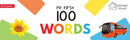 My First 100 Words Board Book : My 100 Library Series