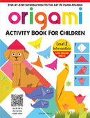 Origami : Step-By-Step Introduction to the Art of Paper-Folding: Level-9789354404849