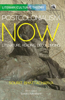 Postcolonialism Now : Literature, Reading, Decolonising-9789354426568