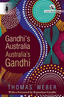 Gandhi''s Australia: Australia''s Gandhi