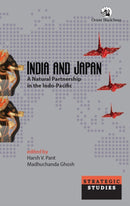 India and Japan : A Natural Partnership in the Indo-Pacific-9789354427978