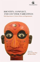 Identity, Conflict, and Counter-narratives : Dalit Experiences in Culture, Politics, and Stigmatisation:-9789354429200