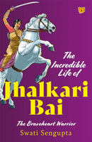 The Incredible Life Of Jhalkari Bai?-9789354473753