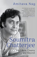 Soumitra Chatterjee : His Life in Cinema and Beyond-9789354474521