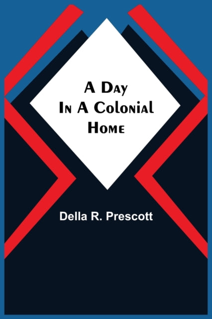 A Day in a Colonial Home-9789354593376