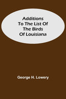 Additions to the List of the Birds of Louisiana-9789354594298
