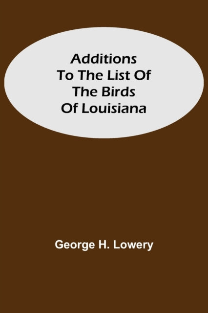 Additions to the List of the Birds of Louisiana-9789354594298
