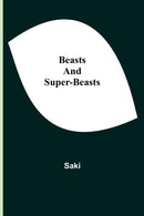 Beasts and Super-Beasts-9789354599422
