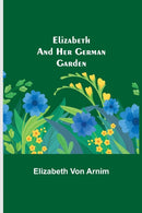 Elizabeth and Her German Garden-9789354751073