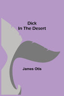 Dick in the Desert-9789354845451