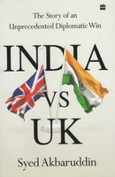 India vs UK : The Story of an Unprecedented Diplomatic Win-9789354892035