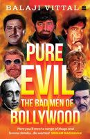 Pure Evil : The Bad Men of Bollywood-9789354893186