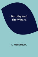 Dorothy and the Wizard-9789355116253