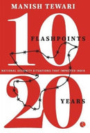 10 FLASHPOINTS, 20 YEARS NATIONAL SECURITY SITUATION
