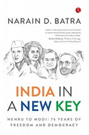 India in a New Key : Nehru To Modi, 75 Years of Freedom and Democracy-9789355203281