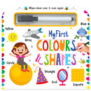My First Wipe And Clean Board Book Of Colours & Shapes: Includes Wipe And Clean Pen To Write, Learn, Clean And Write Again 